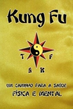 Kung Fu: um Caminho para a Saúde Física e Mental