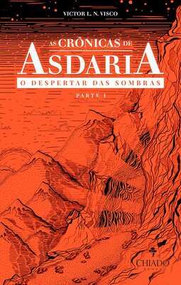 As crônicas de Asdaria - O despertar das sombras: parte 1