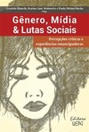 Gênero, mídia e lutas sociais: percepções críticas e experiências emancipadoras