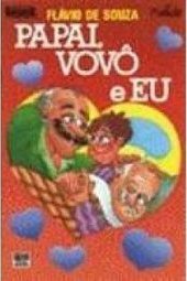 Papai, Vovô e Eu