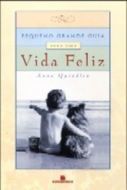 Pequeno Grande Guia Para uma Vida Feliz
