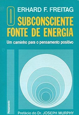 O Subconsciente Fonte de Energia