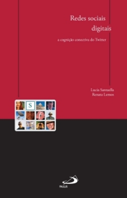 Redes sociais digitais: a cognição conectiva do Twitter