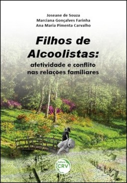 Filhos de alcoolistas: afetividade e conflito nas relações familiares