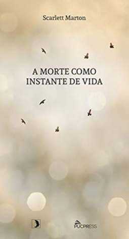 A Morte Como Instante de Vida (Café Filosófico #3)