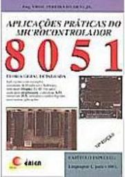 Aplicações Práticas do Microcontrolador 8051