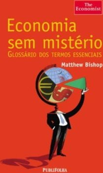 Economia sem Mistério: Glossário dos Termos Essenciais