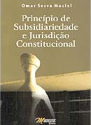 Princípio de Subsidiariedade e Jurisdição Constitucional