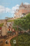 Les portes de Québec (# 1) (Saga famille Picard)