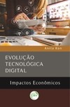 Evolução tecnológica digital: impactos econômicos