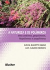 A natureza e os polímeros: meio ambiente, geopolímeros, fitopolímeros e zoopolímeros
