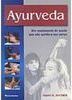 Ayurveda: um Tratamento de Saúde que Não Agride o Seu Corpo