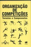 Organização de Competições: Torneios e Campeonatos