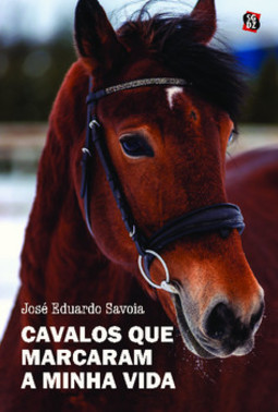 Cavalos que marcaram a minha vida