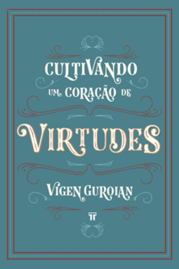 Cultivando um coração de virtudes: como histórias clássicas despertam a imaginação moral da criança