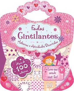 Fadas cintilantes: adesivos e atividades divertidas