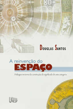 A reinvenção do espaço: diálogos em torno da construção do significado de uma categoria