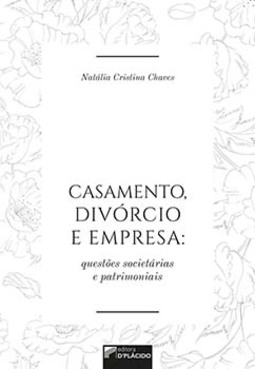 Casamento, divórcio e empresa: questões societárias e patrimoniais