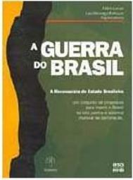 A Guerra do Brasil: a Reconquista do Estado Brasileiro