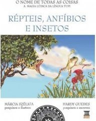 A Magia Lúdia da Língua Tupi: Répteis, Anfíbios e Insetos