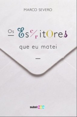 Os escritores que eu matei