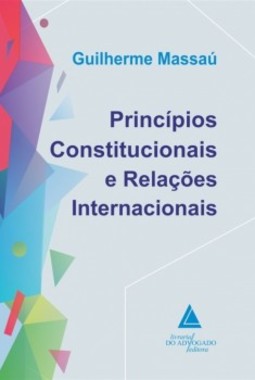 Princípios constitucionais e relações internacionais