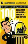 Marketing Empresarial: 100 Dicas para Valorizar a Imagem de ...
