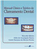 Manual Clínico e Teórico de Clareamento Dental