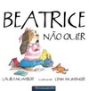 Beatrice Não Quer (Beatrice Doesn't Want To)