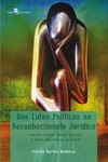 Das lutas políticas ao reconhecimento jurídico: relacões raciais, ensino superior e ações afirmativas no Brasil