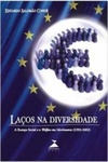 Laços na diversidade : a Europa social e o Welfare em movimento (1992 - 2002)