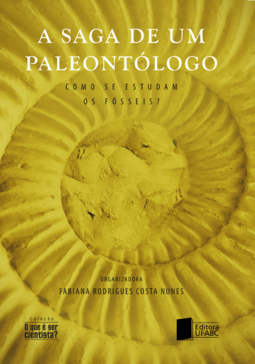 A saga de um paleontólogo: como se estudam os fósseis