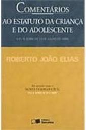 Comentários ao Estatuto da Criança e do Adolescente