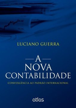 A NOVA CONTABILIDADE: Convergência ao Padrão Internacional