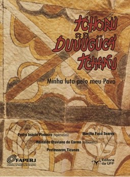 Minha luta pelo meu povo - Tchorü duüügüca’ tchanu