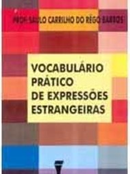 Vocabulário Prático de Expressões Estrangeiras