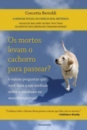 Os Mortos Levam o Cachorro para Passear?