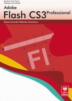 Flash CS3: Desenvolvendo Websites Interativos