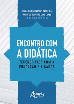 Encontro com a didática: tecendo fios com a educação e a saúde