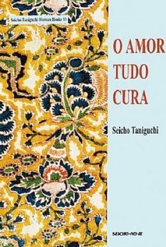 O Amor Tudo Cura