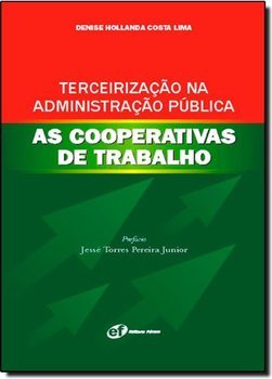 Terceirização na Administração Pública: as Cooperativas de Trabalho