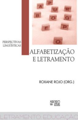 Alfabetização e letramento: perspectivas lingüísticas