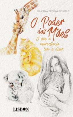 O poder das mães: o que a neurociência tem a dizer