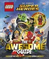 LEGO® DC Comics Super Heroes The Awesome Guide: With Exclusive Wonder Woman Minifigure