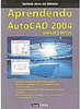 Aprendendo AutoCAD 2004: Simples e Rápido