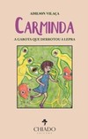 Carminda: a garota que derrotou a lepra