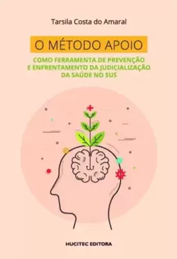 O método apoio como ferramenta de prevenção e enfrentamento da judicialização da saúde no SUS