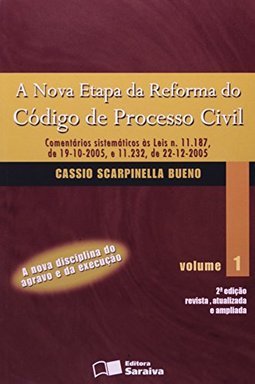 Nova Etapa da Reforma do Código de Processo Civil, A - vol. 1