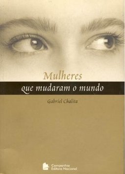 Mulheres que Mudaram o Mundo