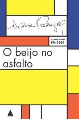 O BEIJO NO ASFALTO